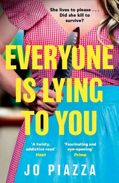Jo Piazza : Everyone is Lying to You
