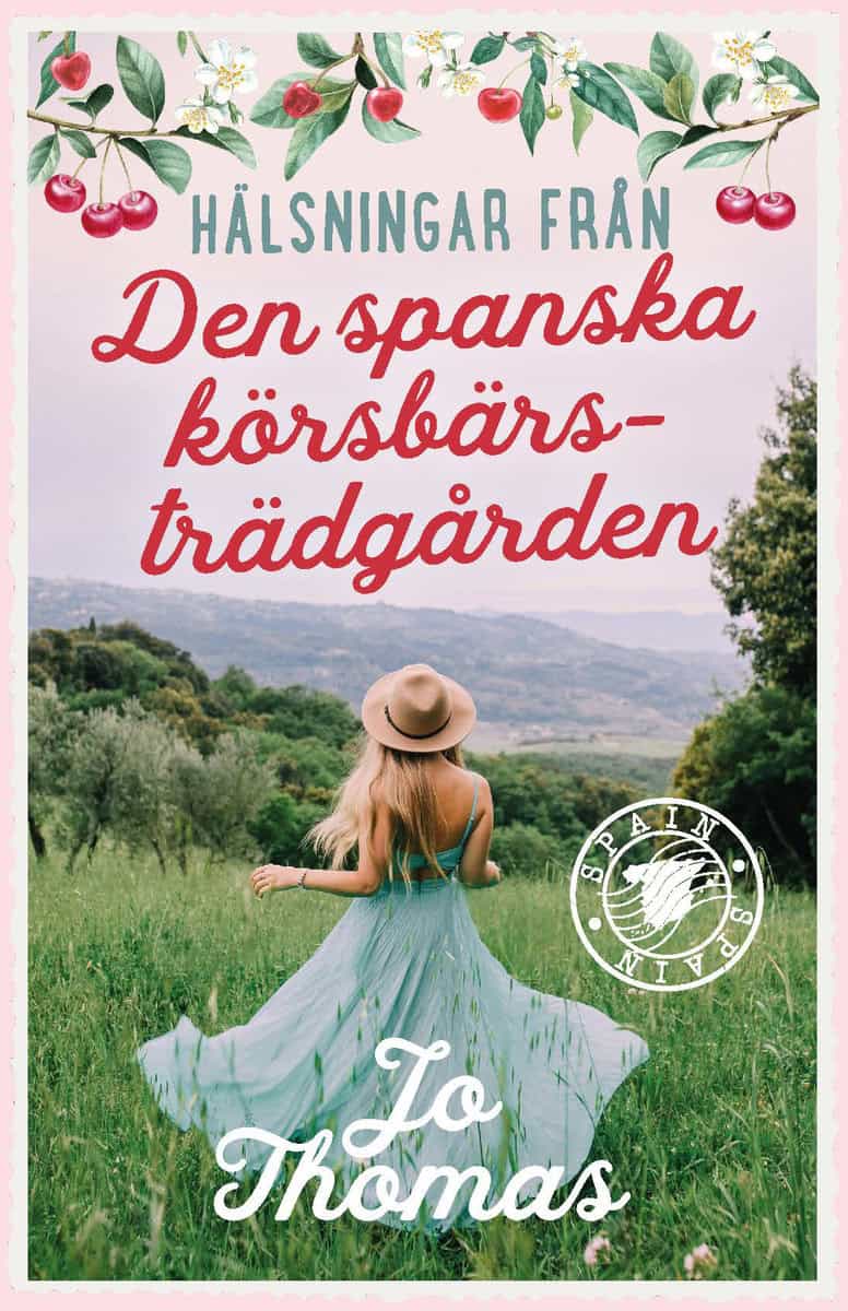 Jo Thomas : Den spanska körsbärsträdgården