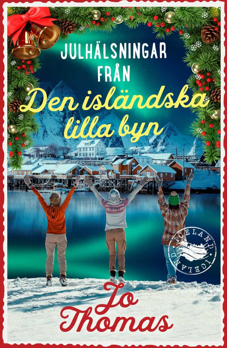 Jo Thomas : Julhälsningar från den isländska lilla byn