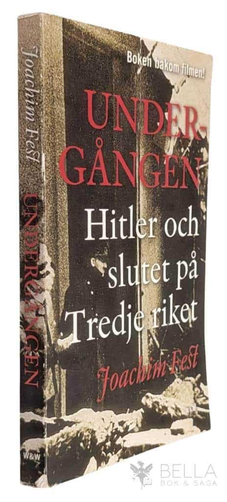 Joachim Fest : Undergången