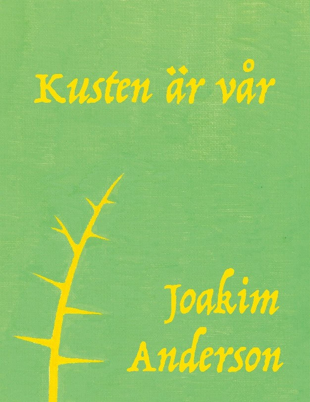 Joakim Anderson : Kusten är vår