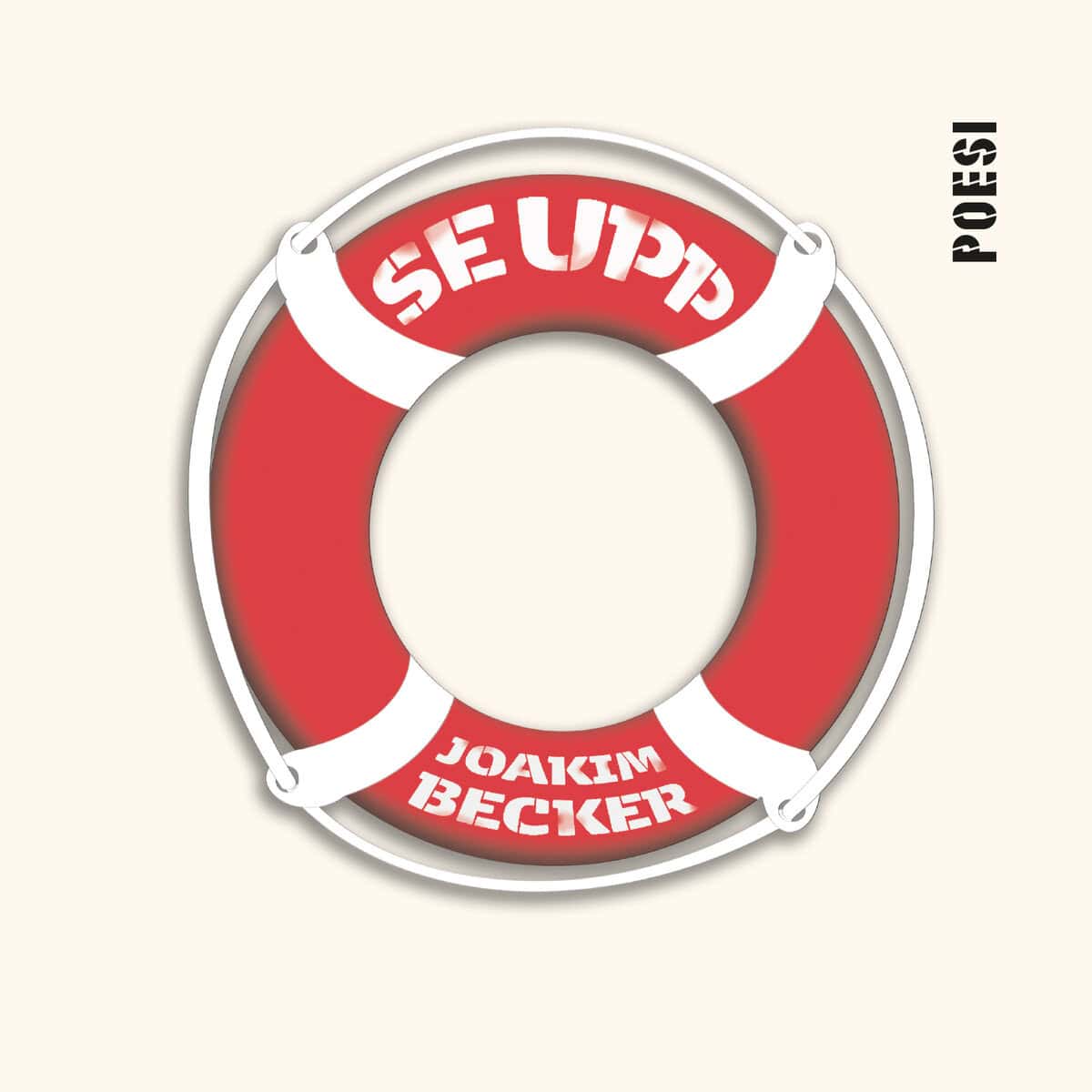 Joakim Becker : Se upp