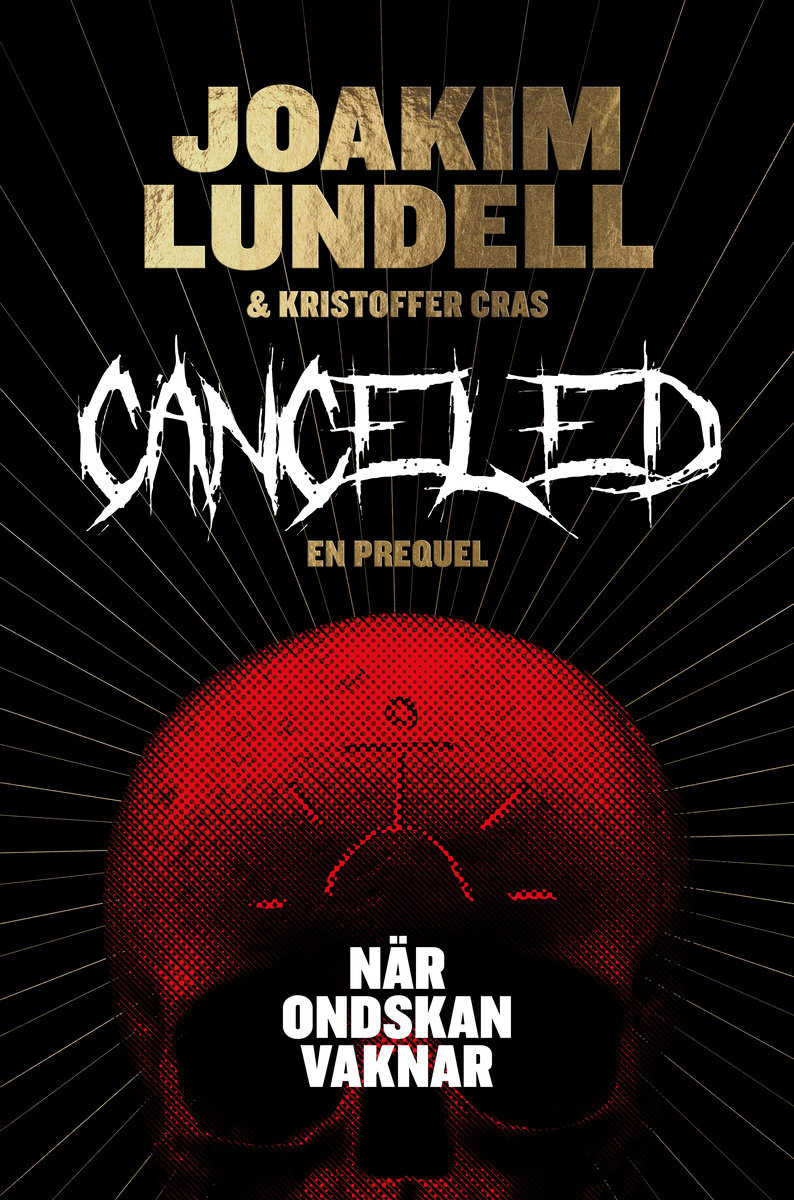Lundell, Joakim ; Cras, Kristoffer : Canceled : när ondskan vaknar