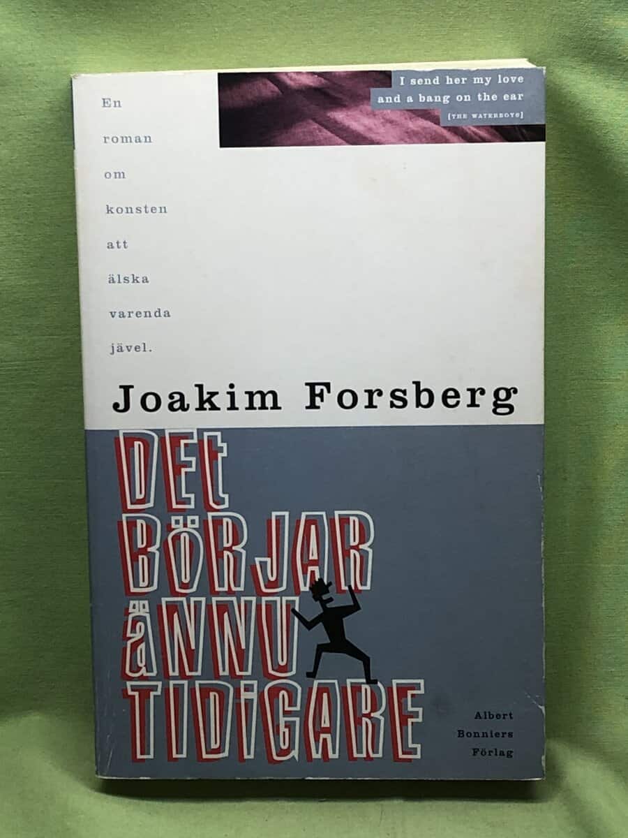 Joakim Forsberg : Det börjar ännu tidigare