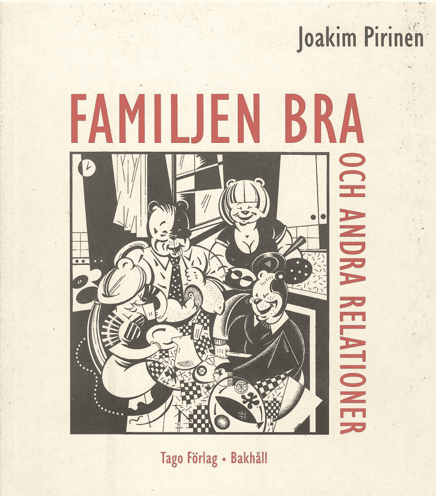 Joakim Pirinen : Familjen Bra och andra relationer