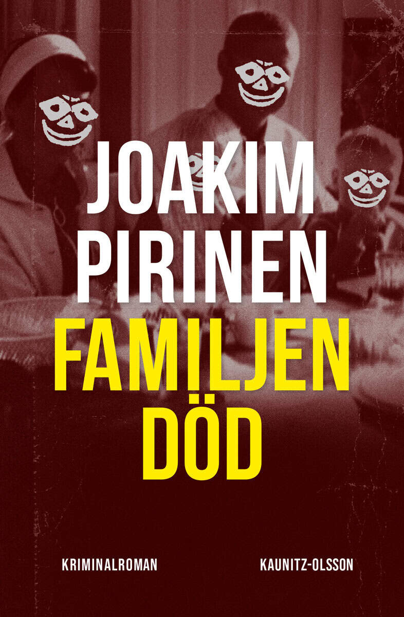 Joakim Pirinen : Familjen död