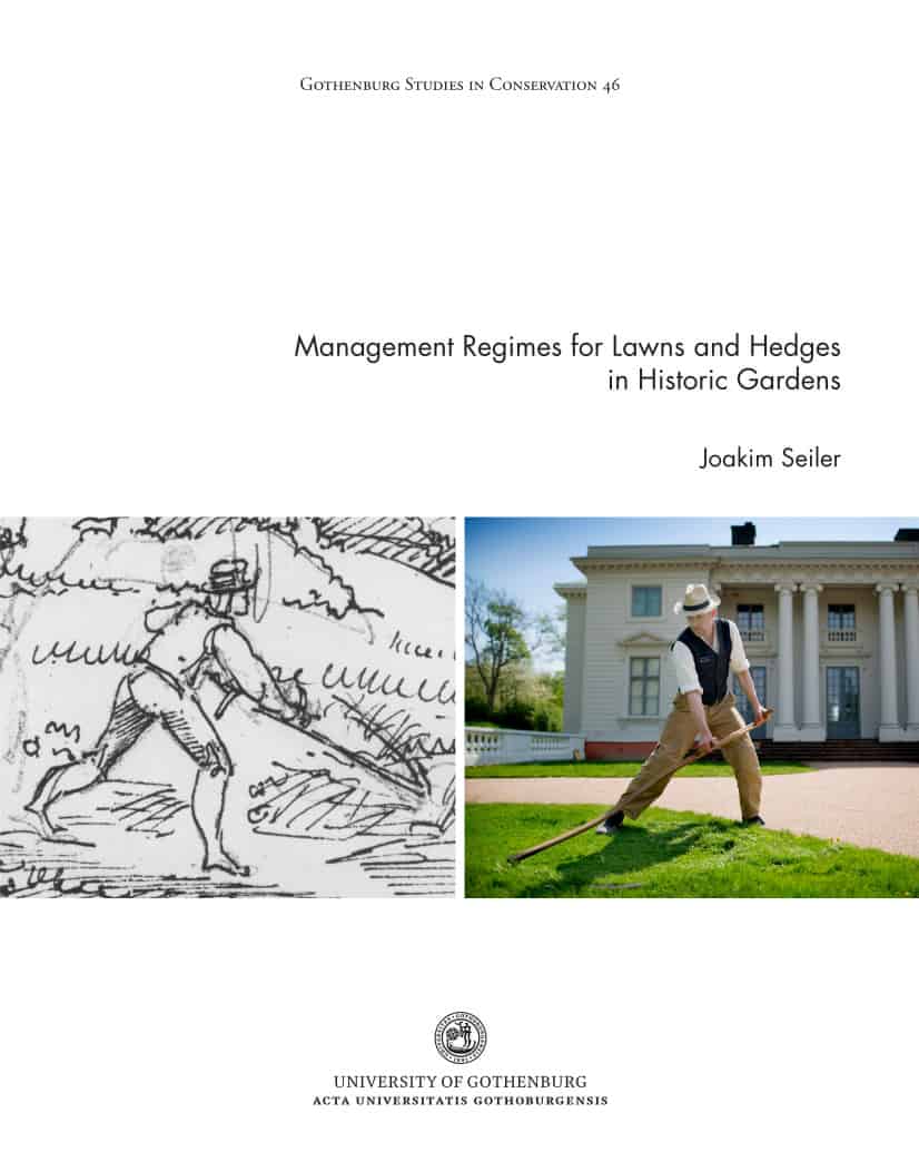 Joakim Seiler : Management regimes for lawns and hedges in historic gardens
