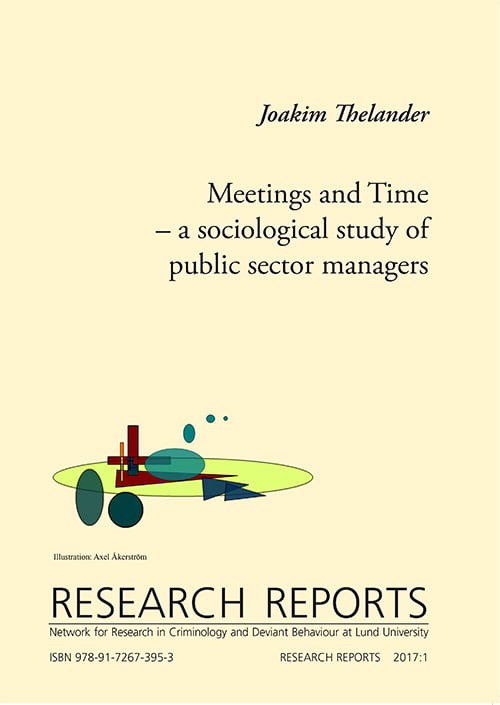 Joakim Thelander : Meetings and Time - a sociological study of public sector managers