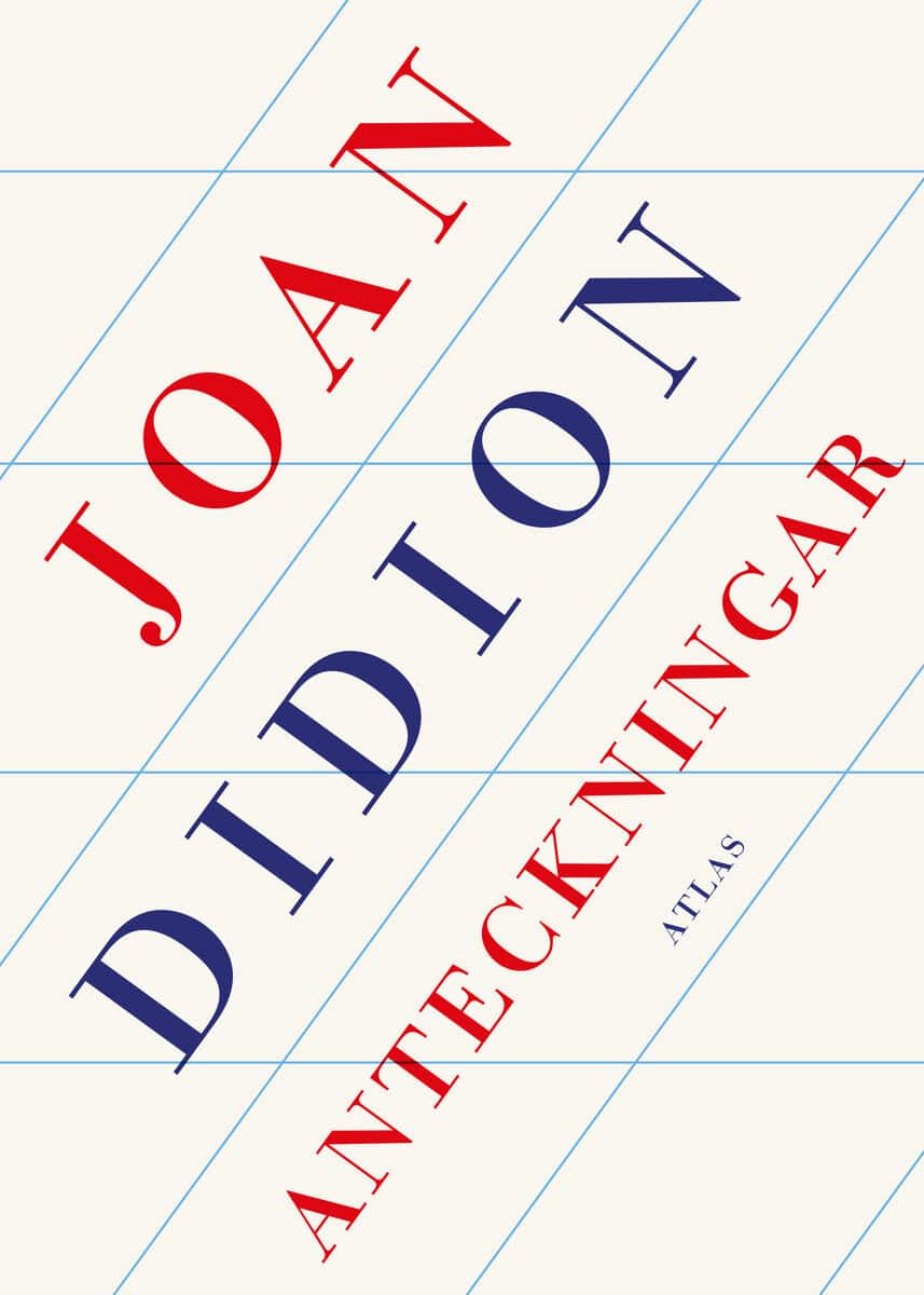 Joan Didion : Anteckningar