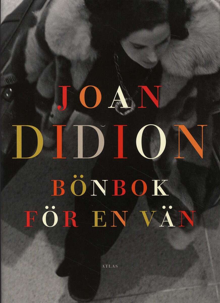 Joan Didion : Bönbok för en vän