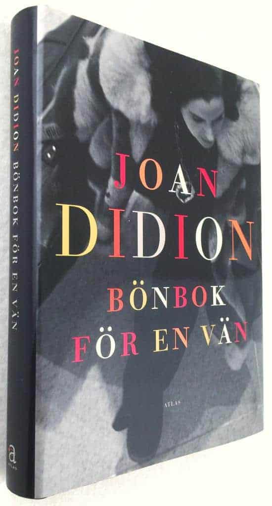 Joan Didion : Bönbok för en vän
