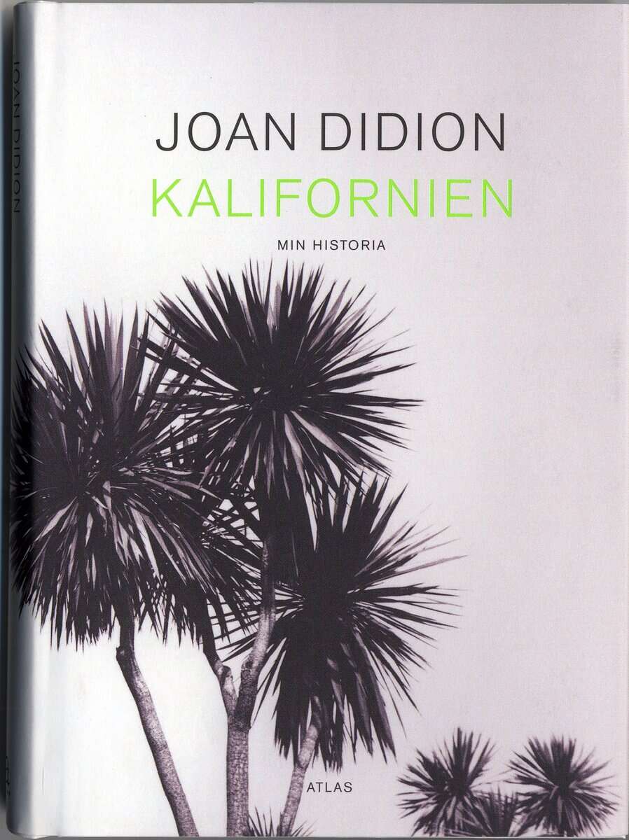 Joan Didion : Kalifornien