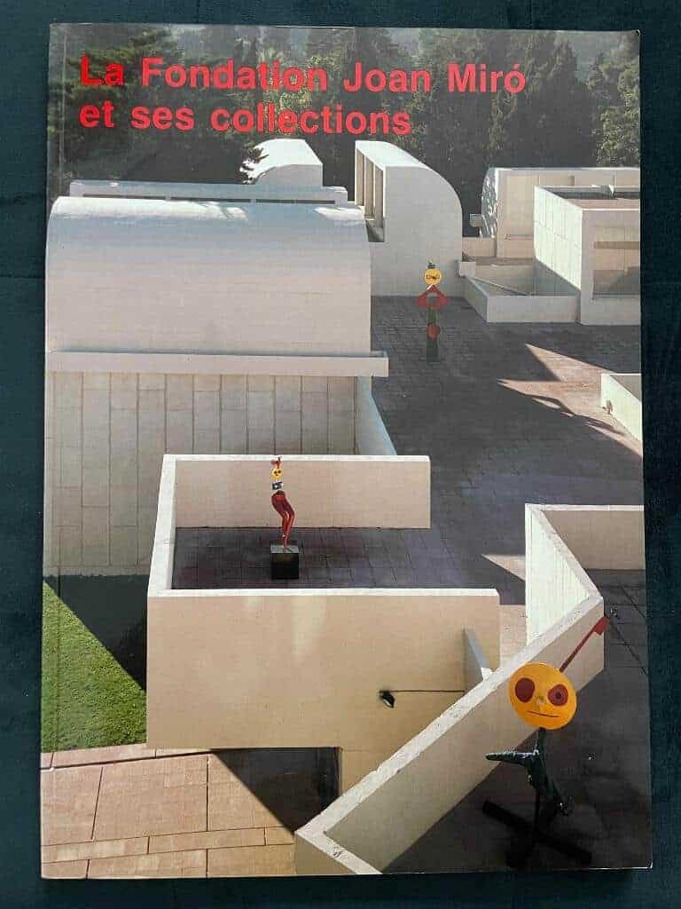 Joan Miró : La Fondation Joan Miró et ses collections