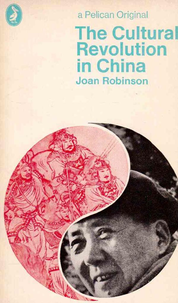 Joan Robinson : The cultural revolution in China