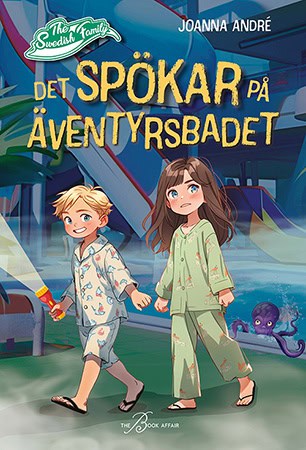 Joanna André : Det spökar på äventyrsbadet
