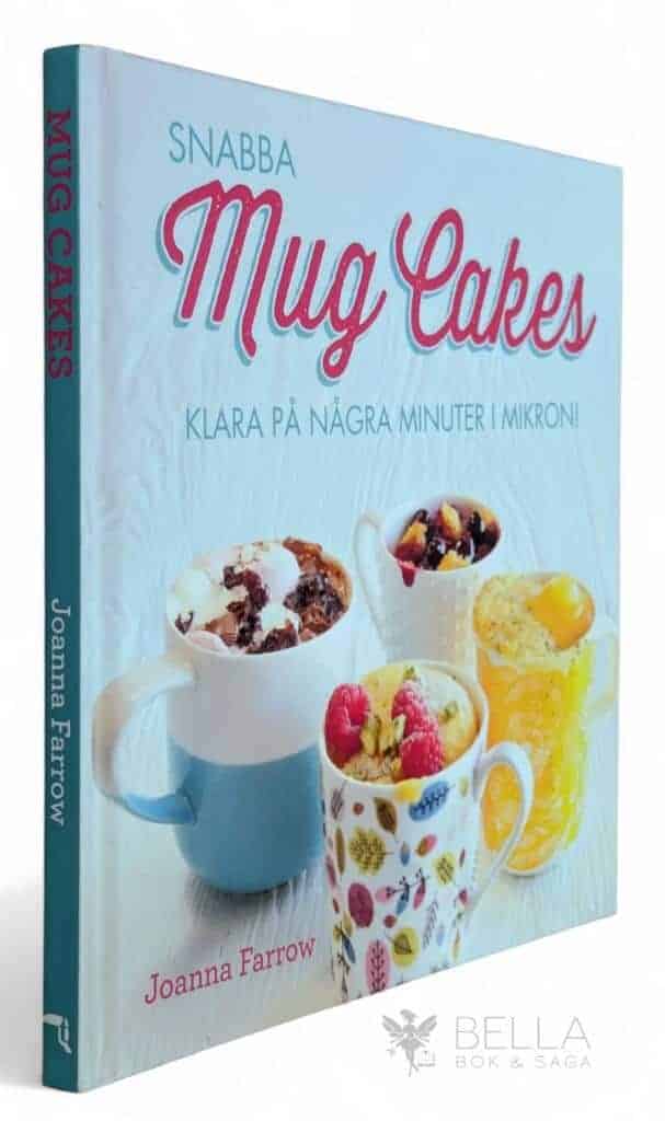 Joanna Farrow : Snabba mug cakes