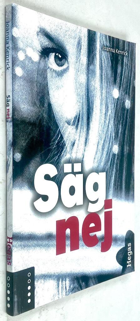 Joanna Kenrick : Säg nej
