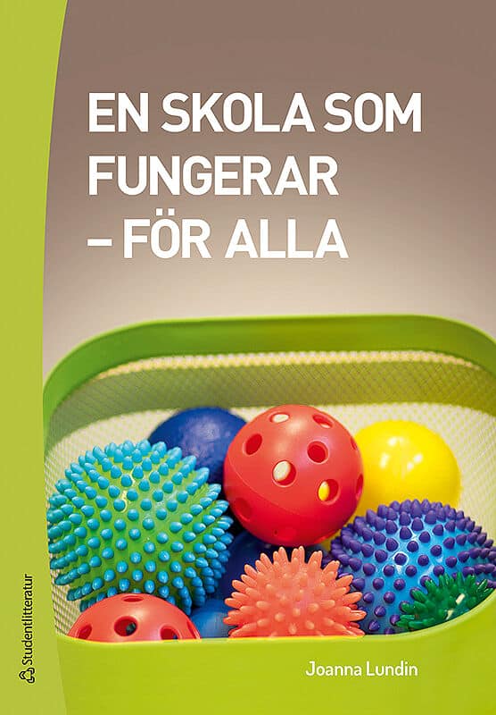 Joanna Lundin : En skola som fungerar : för alla
