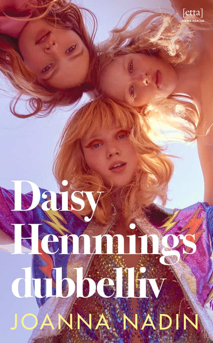 Joanna Nadin : Daisy Hemmings dubbelliv