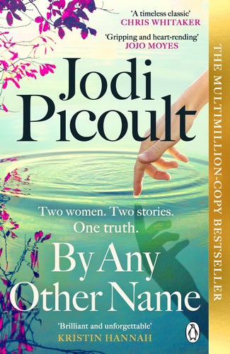 Jodi Picoult : By Any Other Name