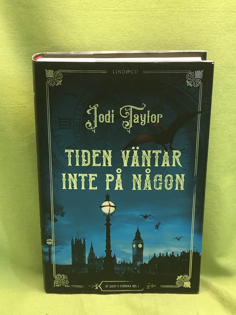 Jodi Taylor : Tiden väntar inte på någon