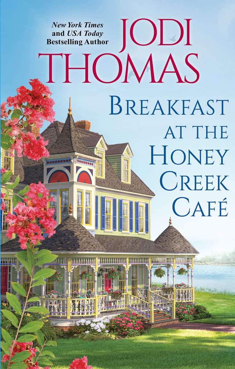 Jodi Thomas : Breakfast at the Honey Creek Café
