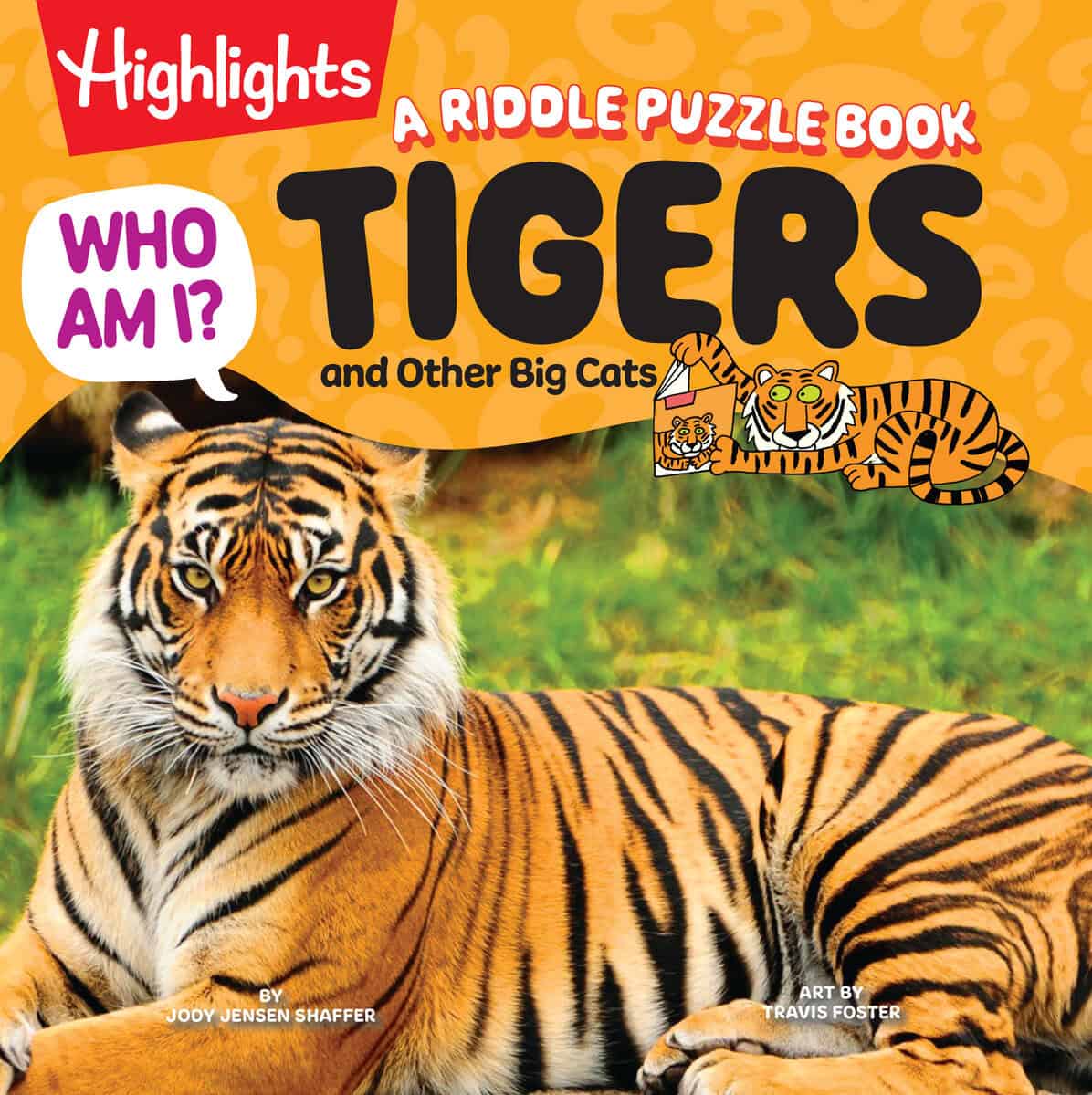 Jody Jensen Shaffer : Who Am I? Tigers and Other Big Cats
