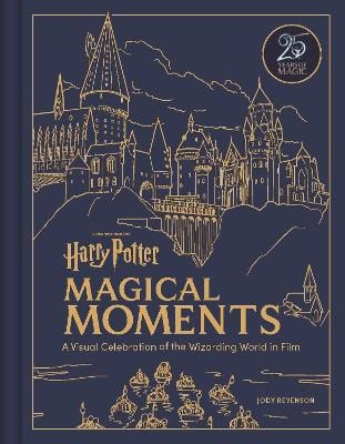 Jody Revenson : Harry Potter Magical Moments