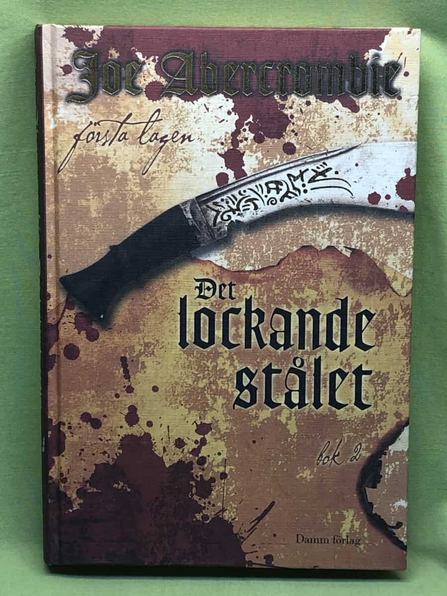 Joe Abercrombie : Första lagen - Det lockande stålet. Bok 2