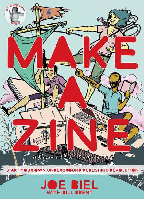 Joe Biel : Make a zine!