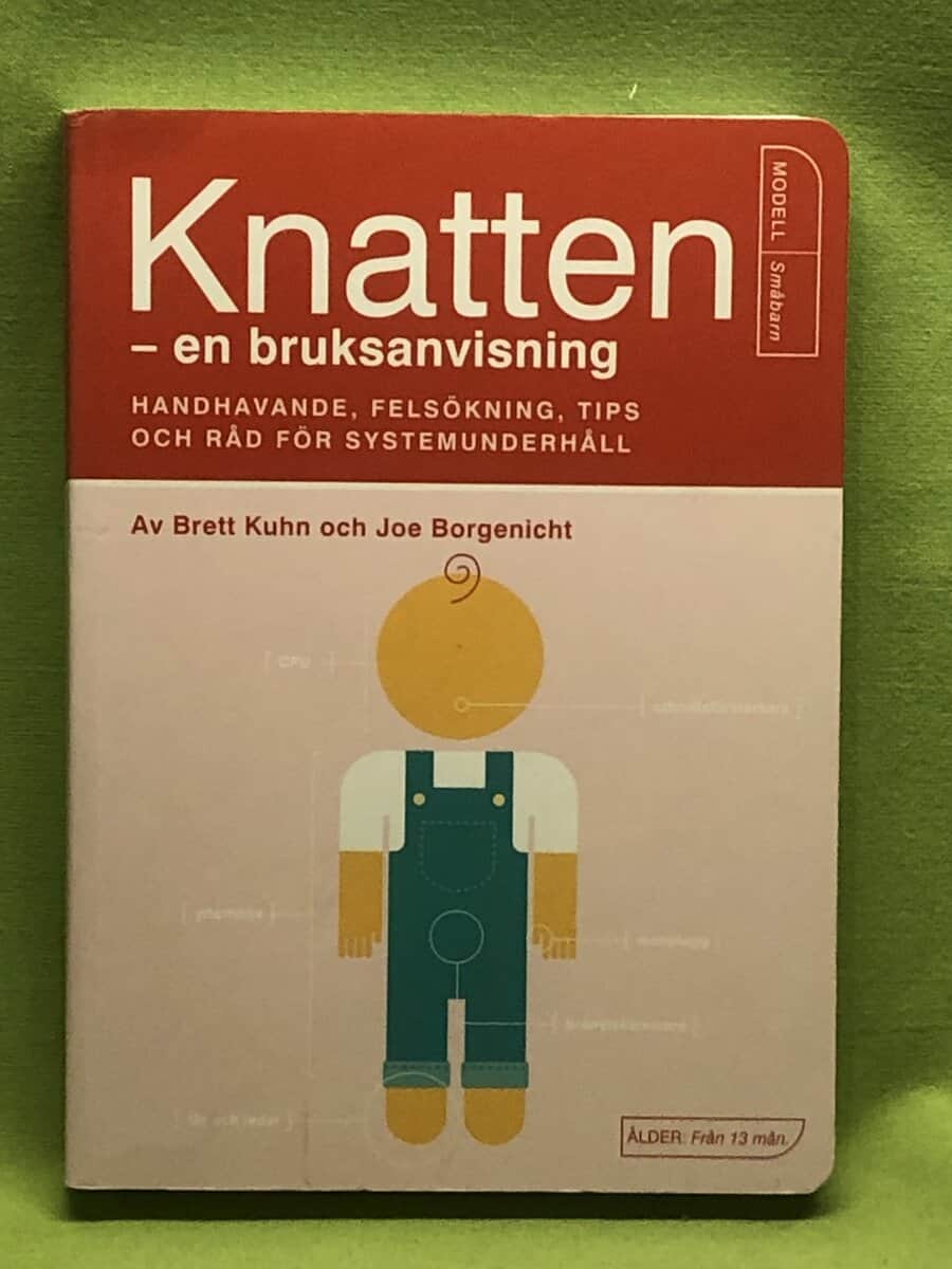Joe Borgennicht Brett Kuhn : Knatten - en bruksanvisning