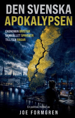 Joe Formgren : Den svenska apokalypsen