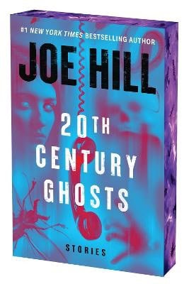 Joe Hill : 20th Century Ghosts 20th Anniversary Edition
