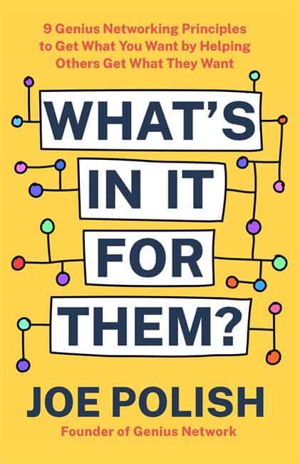 Joe Polish : What's in It for Them?