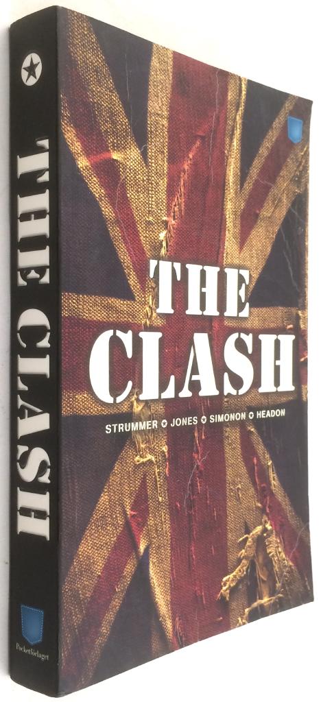 Joe Strummer ; Mick Jones ; Paul Simonon ; Topper Headon : The Clash [svensk text]