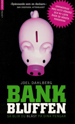 Joel Dahlberg : Bankbluffen