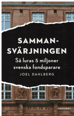 Joel Dahlberg : Sammansvärjningen