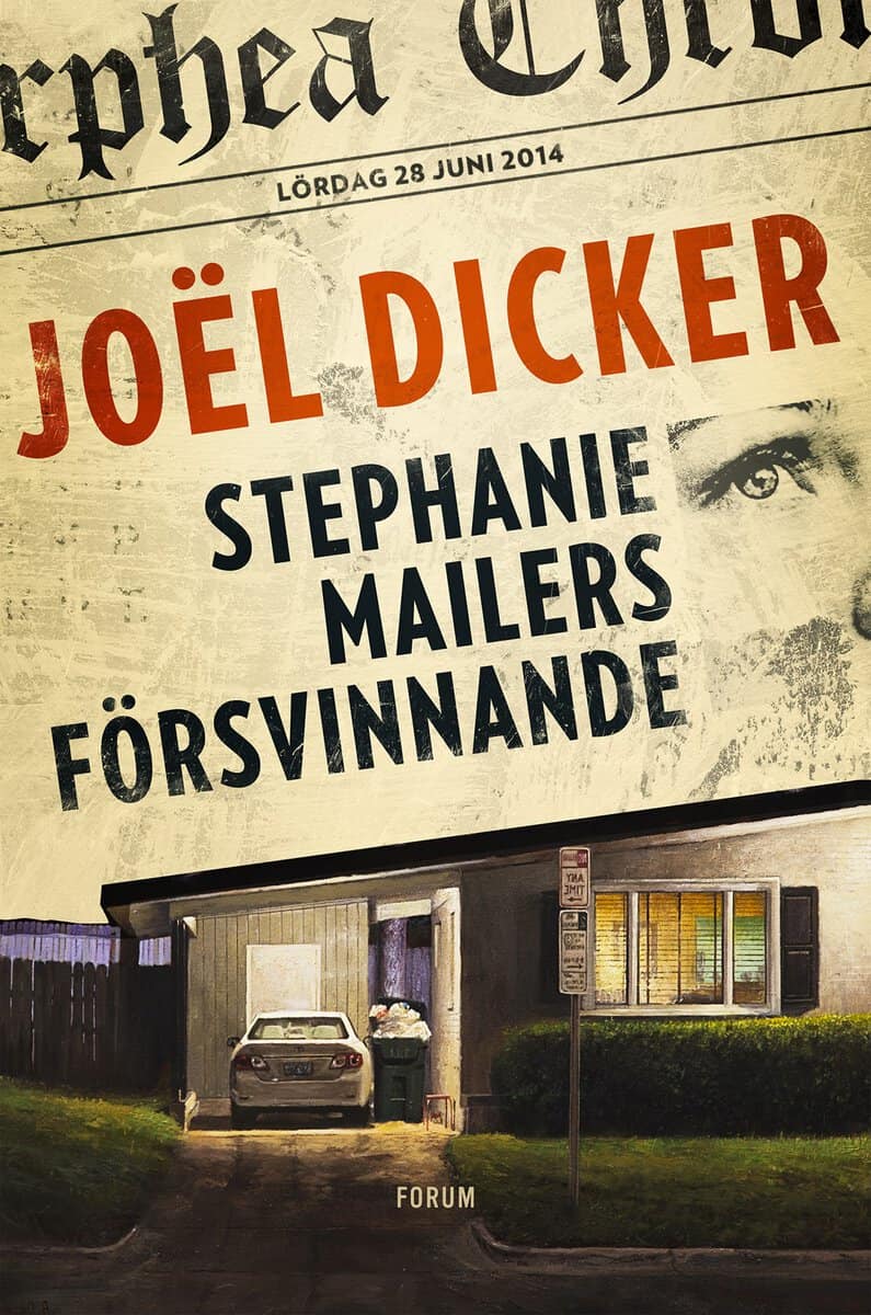 Joël Dicker : Stephanie Mailers försvinnande