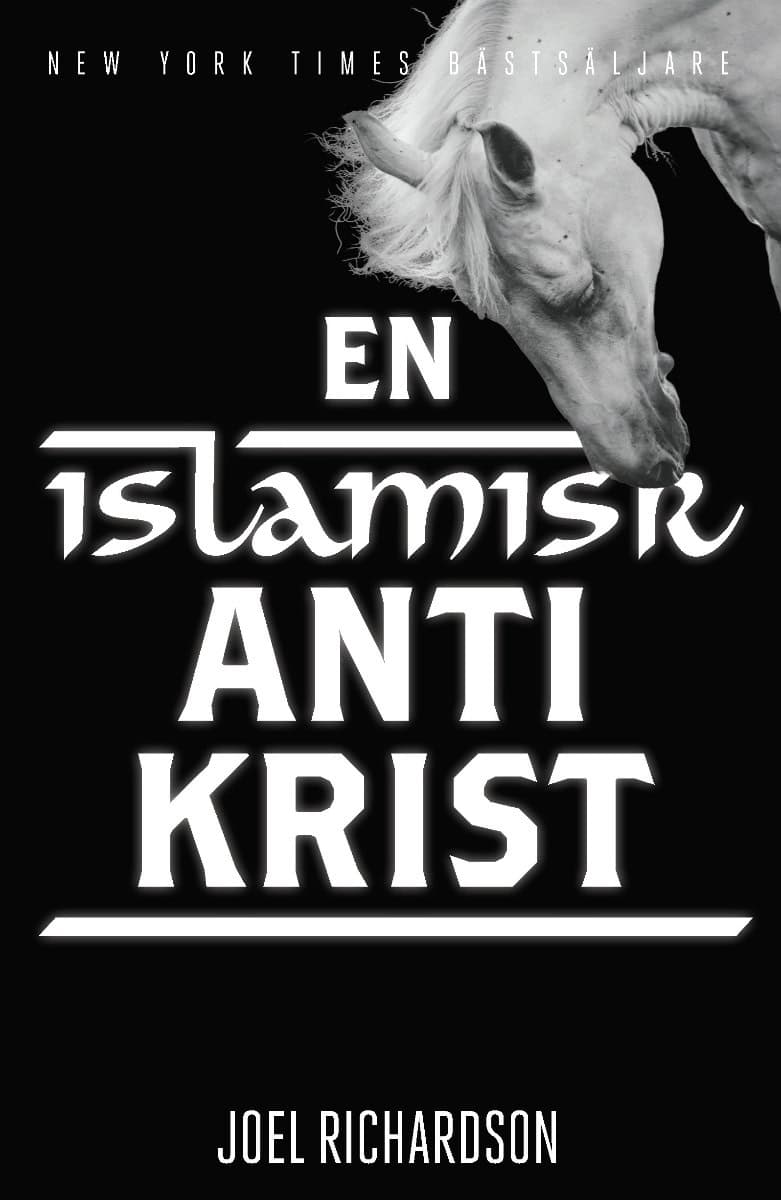Joel Richardson : En islamsk antikrist : den chockerande sanningen om vilddjurets natur