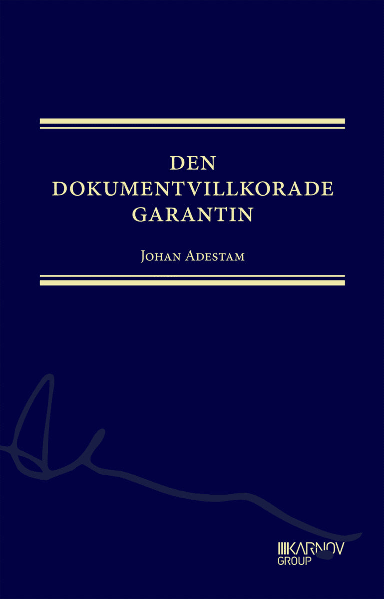 Johan Adestam : Den dokumentvillkorade garantin