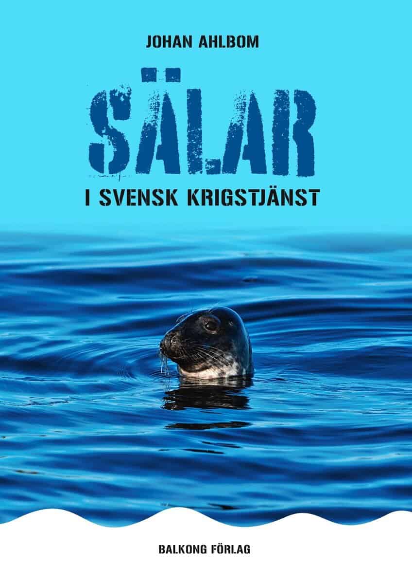 Johan Ahlbom : Sälar i svensk krigstjänst