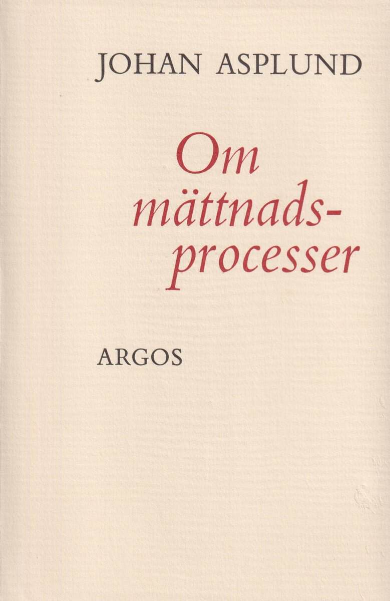 Johan Asplund : Om mättnadsprocesser