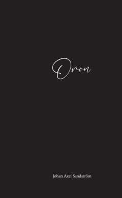 Johan Axel Sandström : Oron