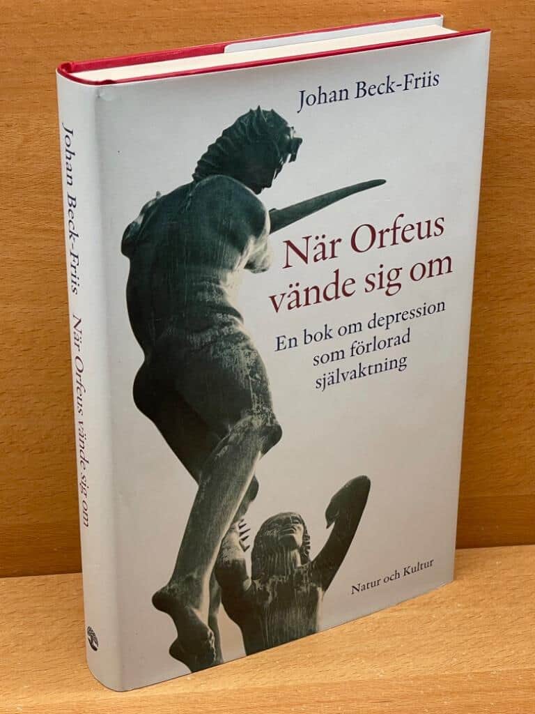 Johan Beck-Friis : När Orfeus vände sig om