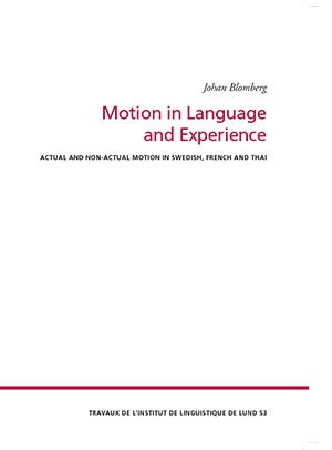 Johan Blomberg : Motion in Language and Experience