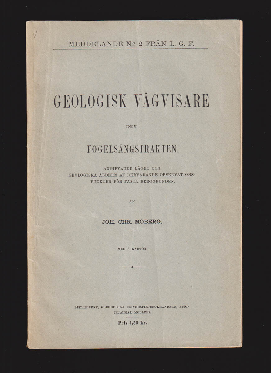 Johan Christian Moberg : Geologisk vägvisare inom Fågelsångstrakten. Angifvande läget och geologiska åldern af dervarande observationspunkter för fasta berggrunden. Med tre kartor