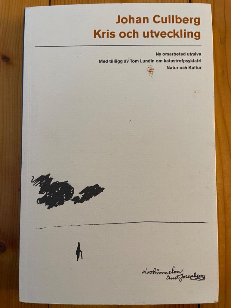 Johan Cullberg : Kris och utveckling. Samt Katastrofpsykiatri och sena stressreaktioner