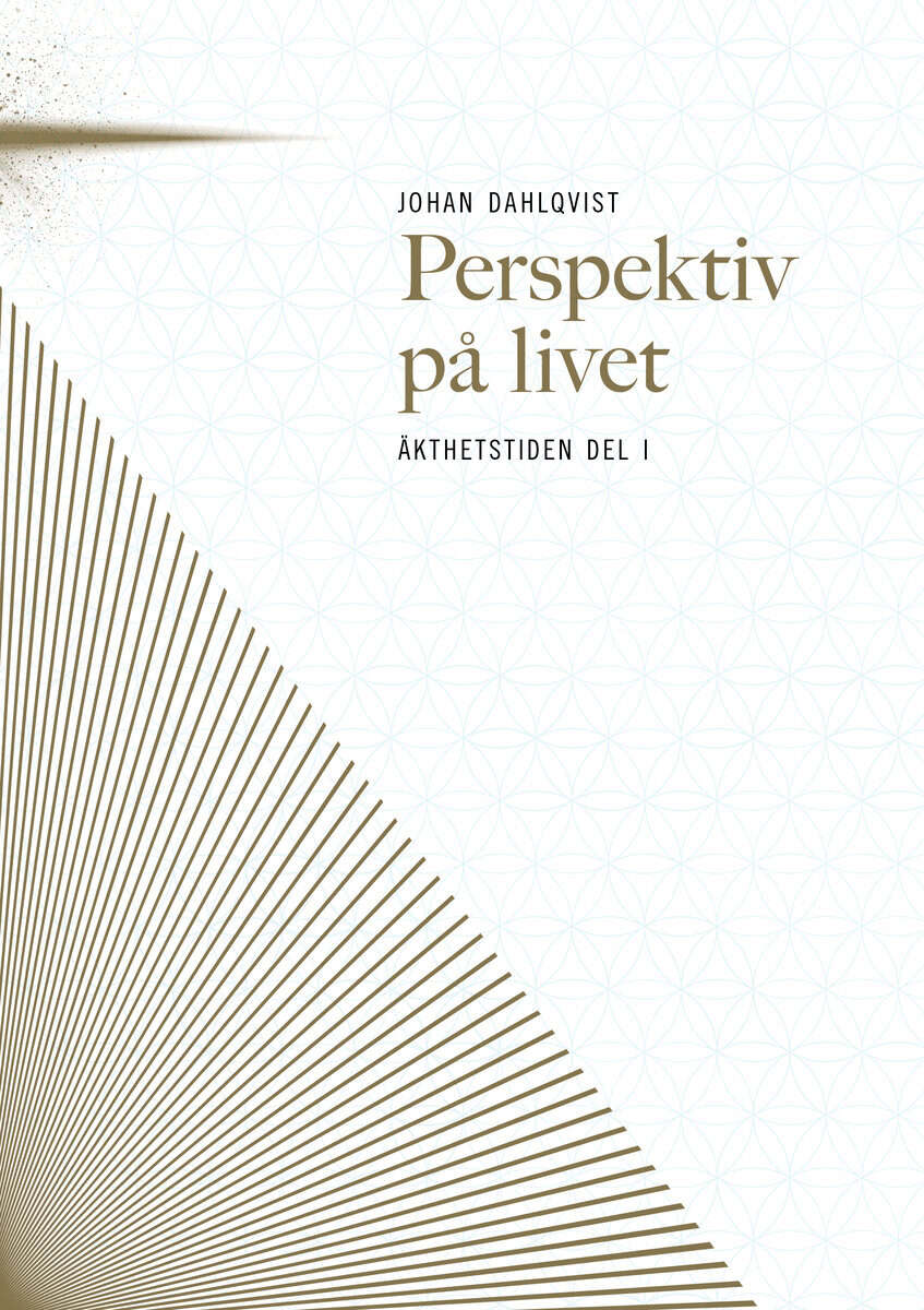 Johan Dahlqvist : Perspektiv på livet