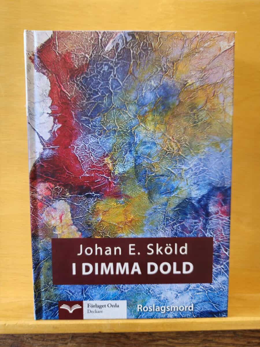 Johan E. Sköld : I dimma dold
