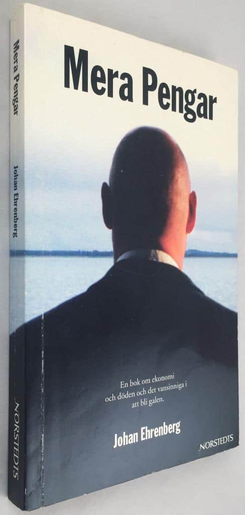 Johan Ehrenberg : Mera pengar